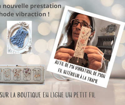 Nouvelle prestation au fil de ma vibration