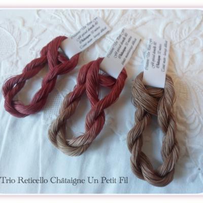 Trio reticello chataigne un petit fil